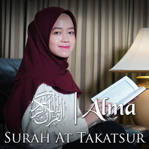 ดาวน์โหลดและฟังเพลง Surah At-Takatsur พร้อมเนื้อเพลงจาก Alma