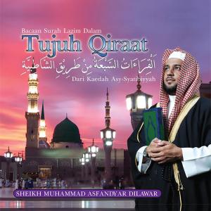 Sheikh Muhammad Asfandyar Dilawar的專輯Bacaan Surah Lazim Dalam 7 Qiraat, Dari Kaedah Asy-Syatibiyyah