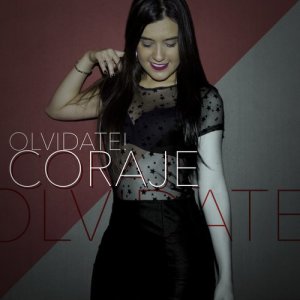 ดาวน์โหลดและฟังเพลง Coraje พร้อมเนื้อเพลงจาก Olvidate!