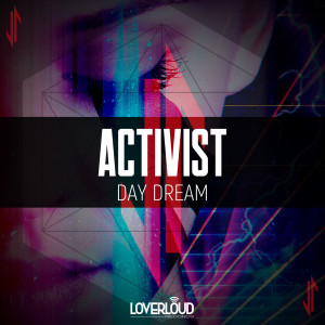 Dengarkan Day Dream lagu dari Activist dengan lirik