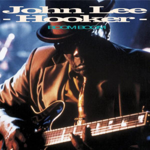 ดาวน์โหลดและฟังเพลง Boom Boom พร้อมเนื้อเพลงจาก John Lee Hooker