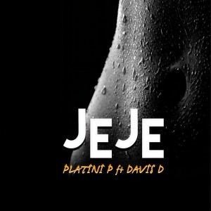 Listen to Jeje song with lyrics from Platini P