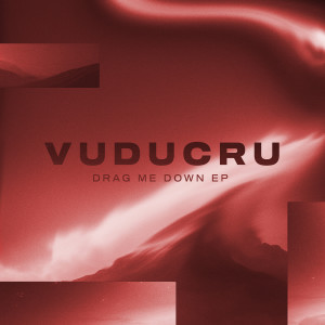 Album Drag Me Down - EP from Vuducru