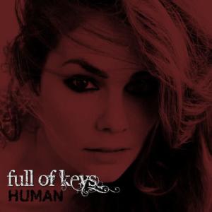 收聽Full Of Keys的Human歌詞歌曲