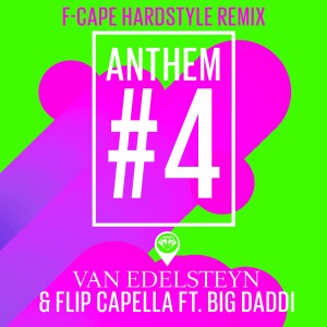 ดาวน์โหลดและฟังเพลง Anthem #4 (F-Cape Hardstyle Remix) พร้อมเนื้อเพลงจาก Van Edelsteyn
