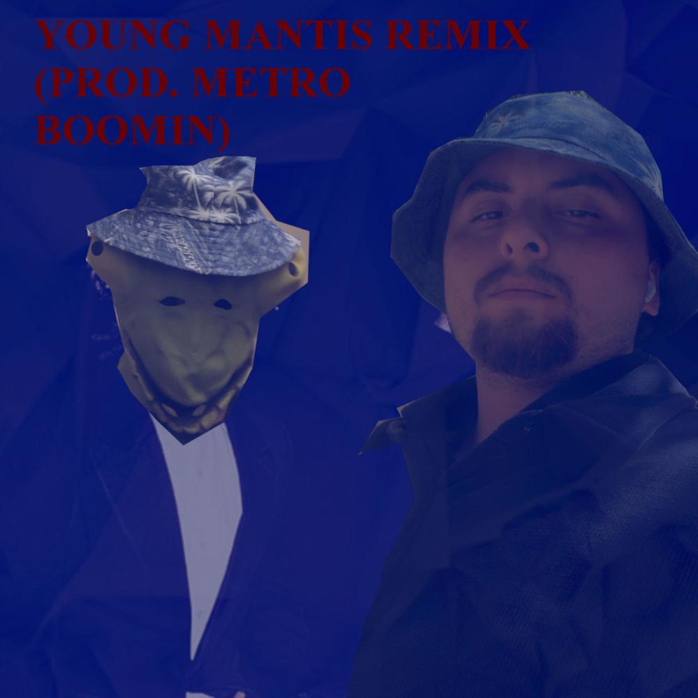 Young Mantis (Remix|Explicit)