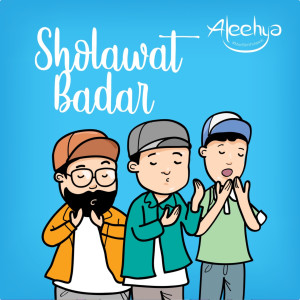 ดาวน์โหลดและฟังเพลง Sholawat Badar พร้อมเนื้อเพลงจาก Aleehya