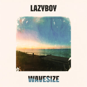 Lazyboy的專輯Wavesize