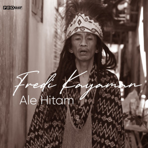 Listen to Ale Hitam song with lyrics from Fredi Kayaman
