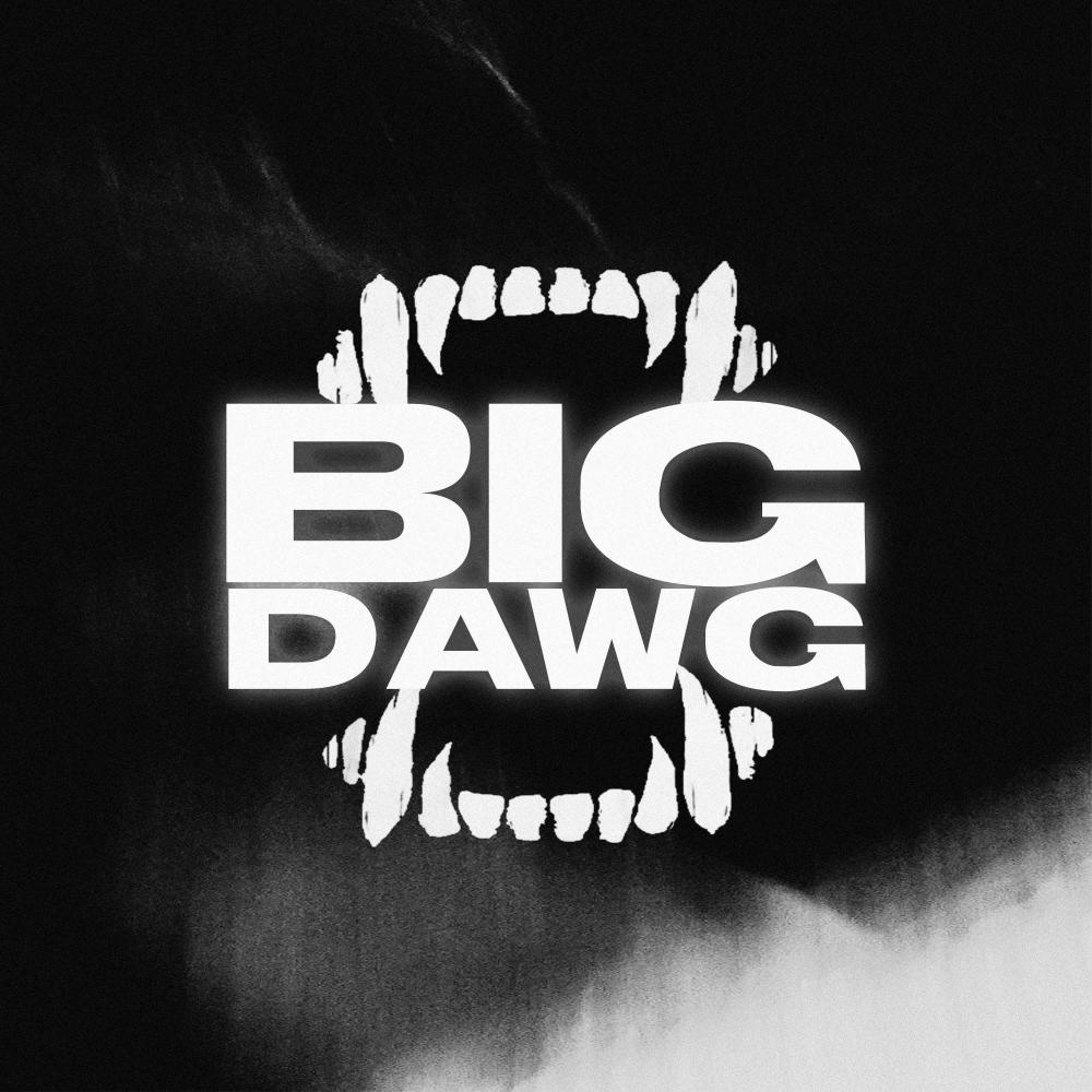 BIG DAWG (Explicit)