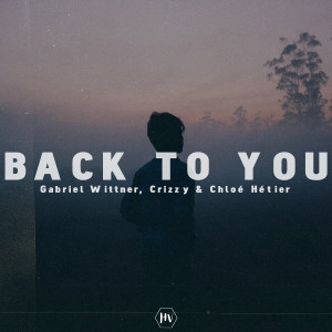 Listen to Back to You song with lyrics from Gabriel Wittner