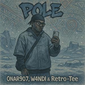 Onar907的專輯POLE (feat. W4NDI & Retro-Tee)