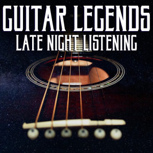อัลบัม Guitar Legends Late Night Listening ศิลปิน Various Artists