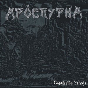 Apocrypha的專輯Convicción Salvaje