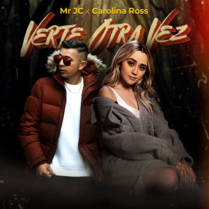 ดาวน์โหลดและฟังเพลง Verte Otra Vez พร้อมเนื้อเพลงจาก Mr Jc