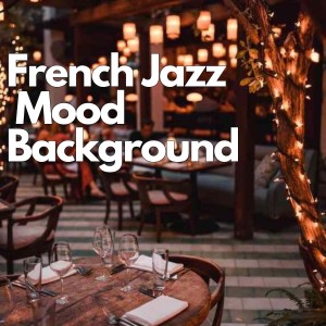 French Jazz Mood Background dari Kanticos