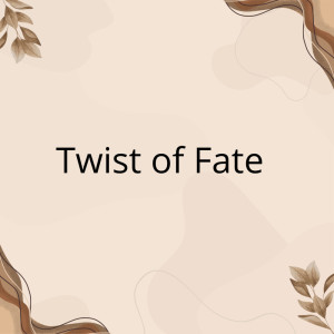 Listen to Twist of Fate song with lyrics from DJ Taro
