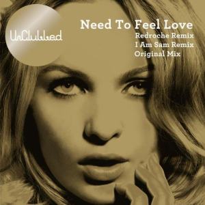UnClubbed的專輯Need to Feel Loved