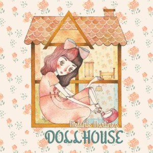 收聽Melanie Martinez的Dollhouse歌詞歌曲