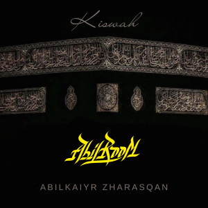 Album Kiswah from Abilkaiyr Zharasqan