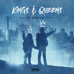 Album Kings & Queens oleh D-wayne