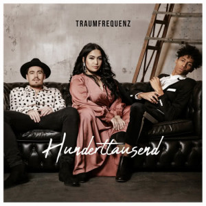 ดาวน์โหลดและฟังเพลง Hunderttausend พร้อมเนื้อเพลงจาก Traumfrequenz