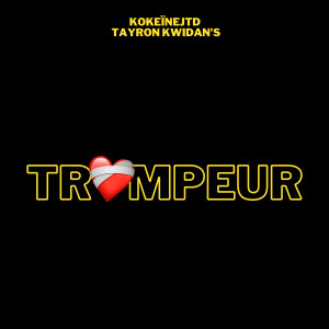Tayron Kwidan's的專輯Trompeur