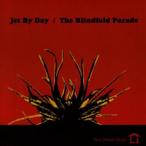 Jet By Day的專輯Jet By Day / The Blindfold Parade Split 7inch