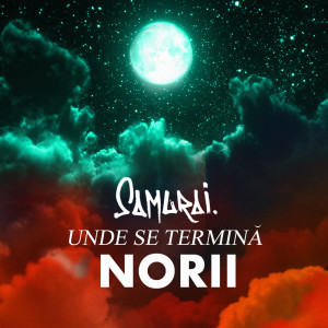 Dengarkan Unde Se Termina Norii lagu dari Samurai dengan lirik