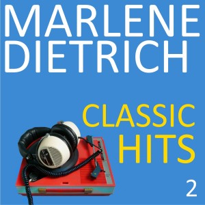Album Classic Hits, Vol. 2 from Marlene Dietrich