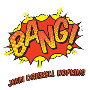Album Bang! oleh John Driskell Hopkins