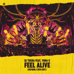 Listen to Feel Alive (Defqon.1 2019 Edit) song with lyrics from DJ Thera