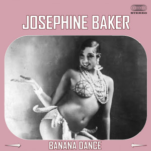 Album Josephine Baker's Banana Dance from Josephine Baker