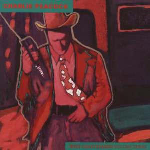 ดาวน์โหลดและฟังเพลง When Love Was Spoken พร้อมเนื้อเพลงจาก Charlie Peacock