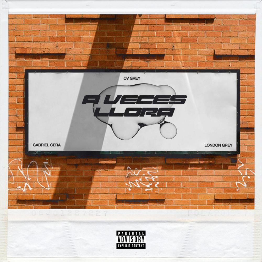 A Veces Llora (Explicit)