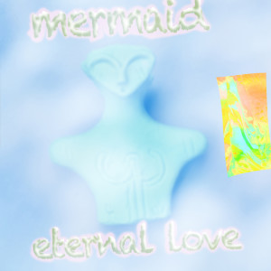 Dengarkan lagu eternal love (Explicit) nyanyian Mermaid dengan lirik