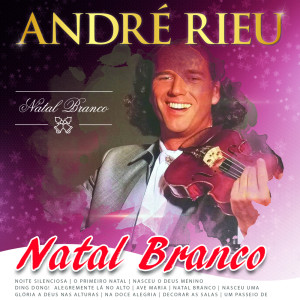 André Rieu的專輯Natal Branco