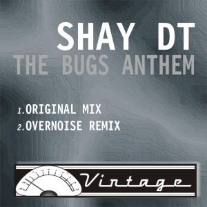 Dengarkan The Bugs Anthem (Overnoise Remix) lagu dari Shay DT dengan lirik