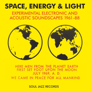 Various Artists的專輯Soul Jazz Records Presents Space, Energy & Light: Experimental Electronic and Acoustic Soundscapes 1961-88