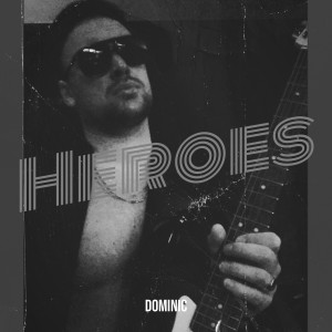 Dominic的專輯Heroes