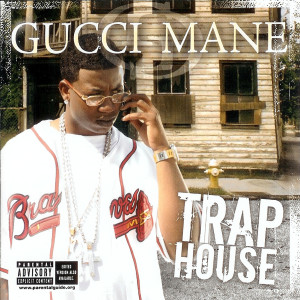 Album Trap House from Gucci Mane