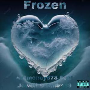 AntMoney678的專輯Frozen (feat. Jowell & Andre89) (Explicit)