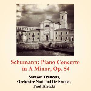 Album Schumann: Piano Concerto in A Minor, Op. 54 oleh SAMSON FRANCOIS