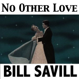 ดาวน์โหลดและฟังเพลง So in Love พร้อมเนื้อเพลงจาก Bill Savill