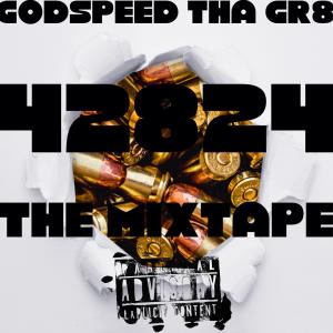 อัลบัม 42824 The Mixtape (Explicit) ศิลปิน Godspeed tha Gr8