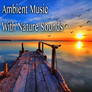 Ma Jo Buddha的專輯Ambient Music with Nature Sounds