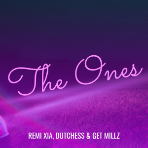 Listen to The Ones (Explicit) song with lyrics from Remi Sia
