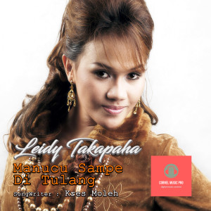 Leidy Takapaha的專輯Manucu Sampe Di Tulang