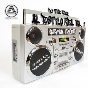 Album Al Estilo Real, Vol. 2 (feat. Druck Aka. Ese Don Nadie, Demnt & Brian Tyler) [Radio Edit] oleh Dj The Real