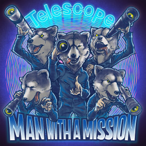 ดาวน์โหลดและฟังเพลง Telescope พร้อมเนื้อเพลงจาก Man With A Mission